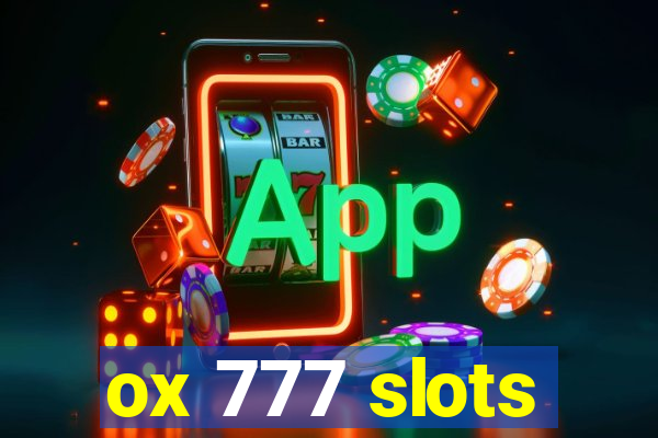 ox 777 slots